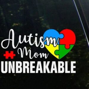 Autism Mom Unbreakable Car Decal